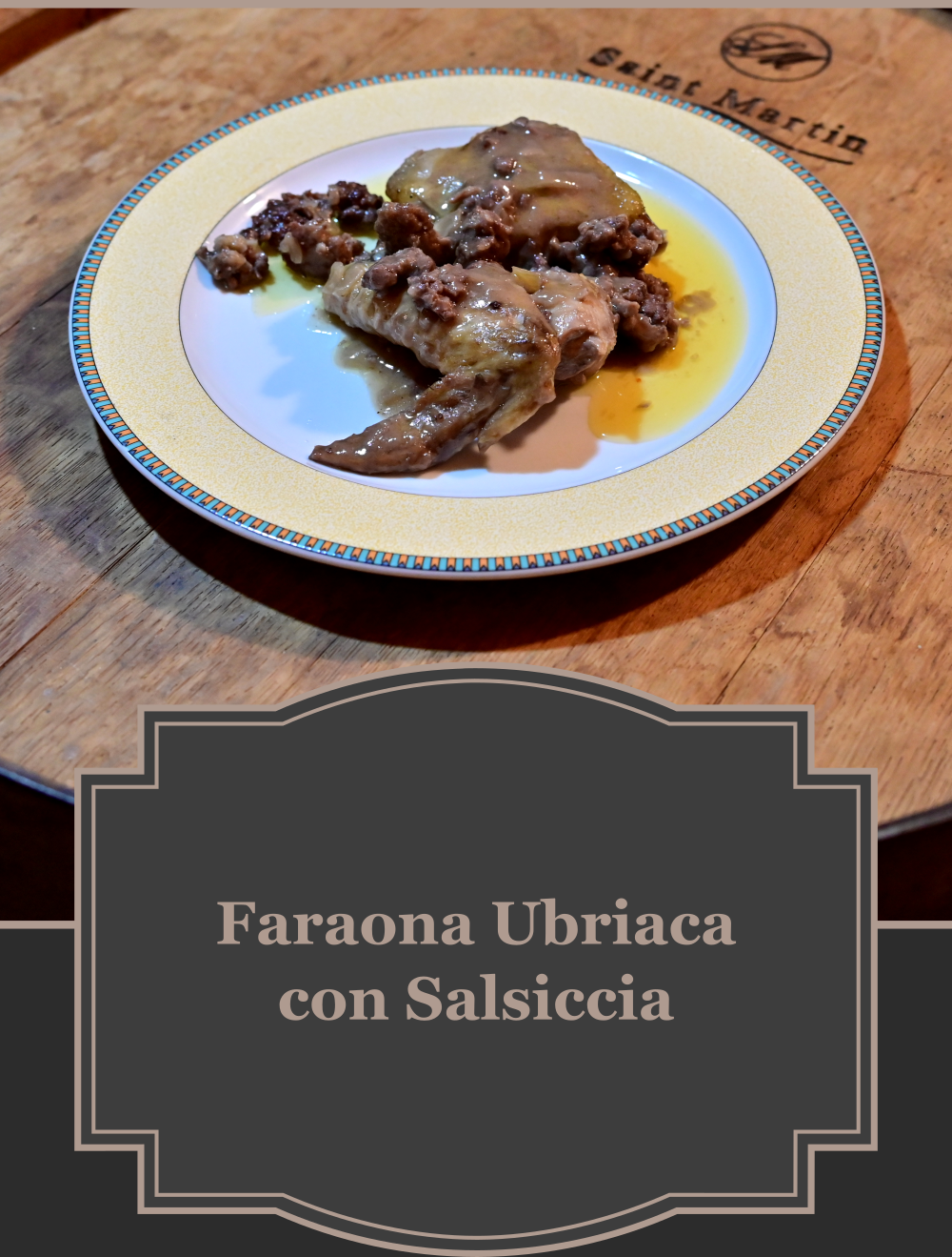 faraona ubriaca con salsiccia