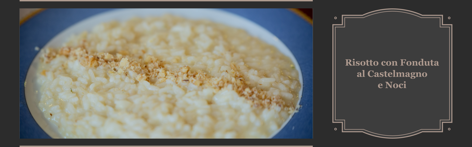 risotto con fonduta al castelmagno e noci